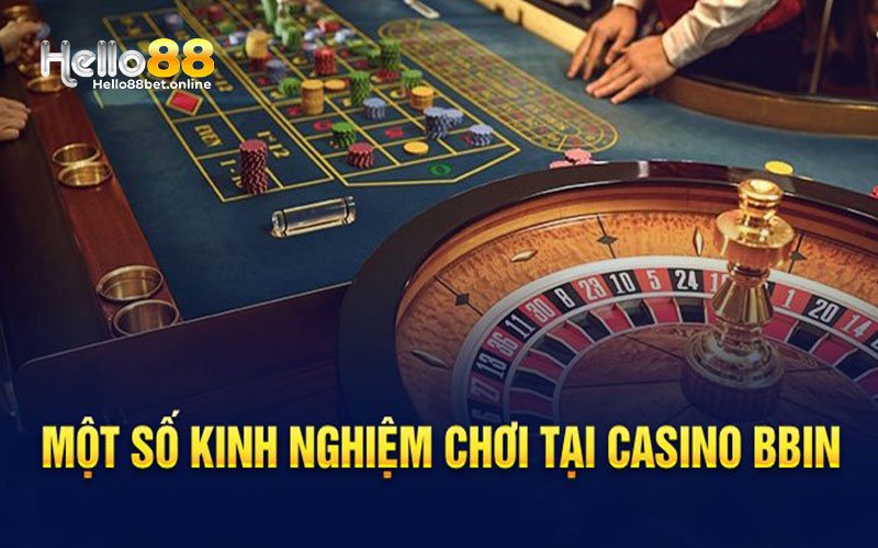 Hướng dẫn cách chơi tại sảnh casino BBIN Hello88