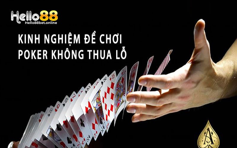 Một số lưu ý cần thiết khi chơi Poker Hello88